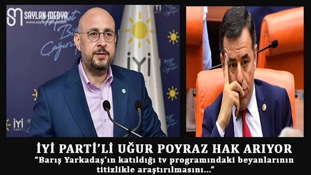 İYİ Parti Genel Sekreteri Uğur Poyraz Savcılığa suç duyurusunda bulundu
