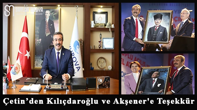 Çetin'den Kılıçdaroğlu ve Akşener'e Teşekkür