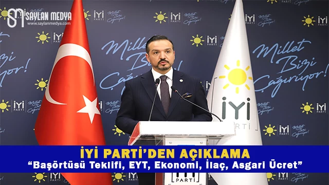 İYİ Parti’den Genel İdare Kurulu Sonrası Açıklama