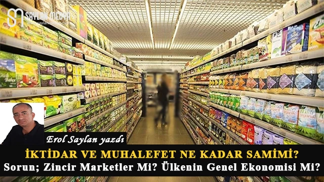 Sorun; Zincir Marketler Mi? Ülkenin Genel Ekonomisi Mi?