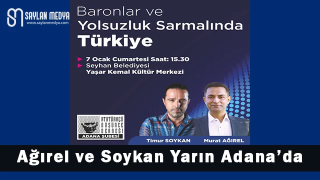 Ağırel ve Soykan yarın Adana'da