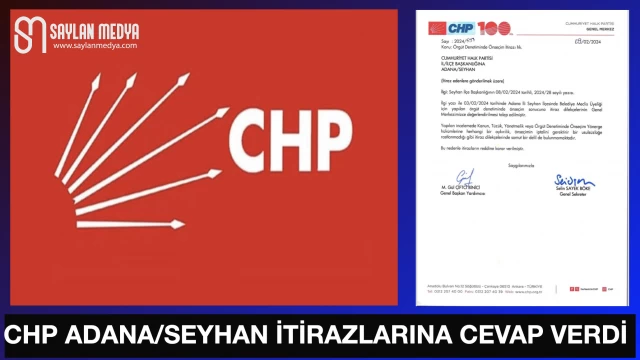 CHP genel merkezi, Adana/Seyhan itirazlarına cevap verdi