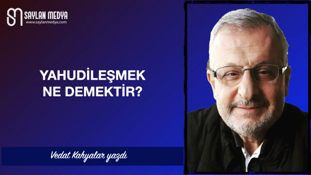 Yahudileşmek ne demektir?