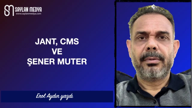 Jant, Cms ve Şener Muter