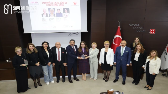 Kadının iş dünyasındaki yeri Adana’da masaya yatırıldı