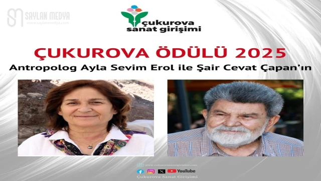 Çukurova Ödülü 2025, Antropolog Ayla Sevim Erol ile Şair Cevat Çapan’ın