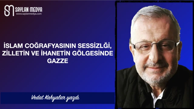 İslam Coğrafyasının Sessizliği, Zilletin ve İhanetin Gölgesinde Gazze