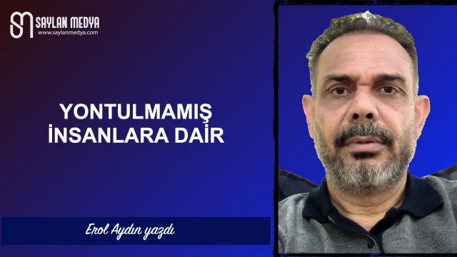Yontulmamış insanlara dair