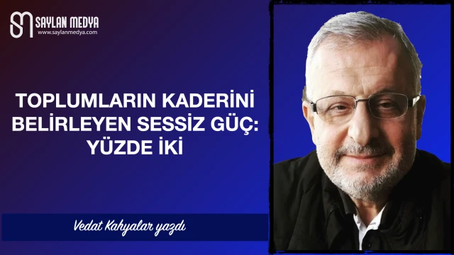 Toplumların kaderini belirleyen sessiz güç: Yüzde iki