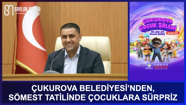 Çukurova Belediyesi, sömestr tatilinde çocuklar için şölen hazırladı