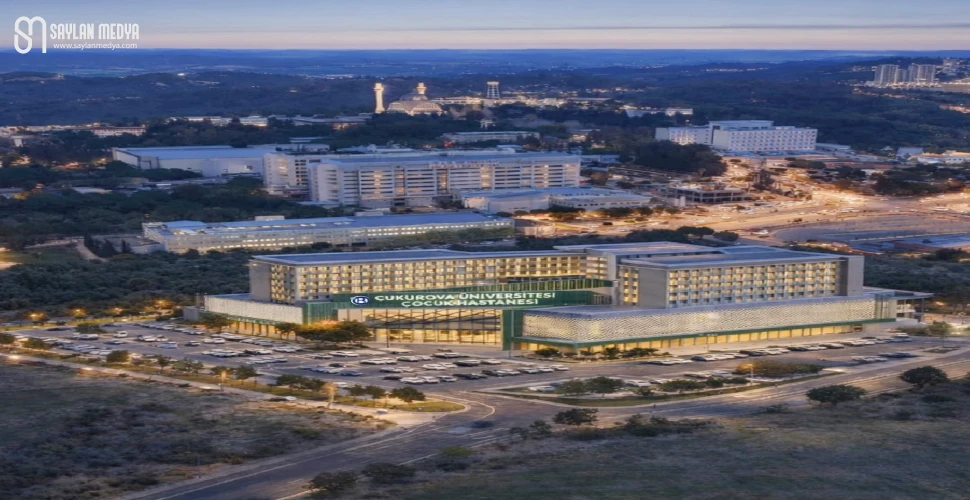 Çukurova Üniversitesi Balcalı Kampüsüne 250 Yataklı Çocuk Hastanesi Yapılacak