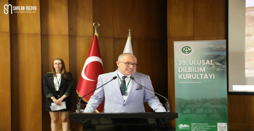 39. Ulusal Dilbilim Kurultayı Çukurova Üniversitesi ev sahipliğinde yapıldı