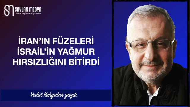 İran’ın füzeleri İsrail’in yağmur hırsızlığını bitirdi