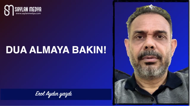 Dua almaya bakın!