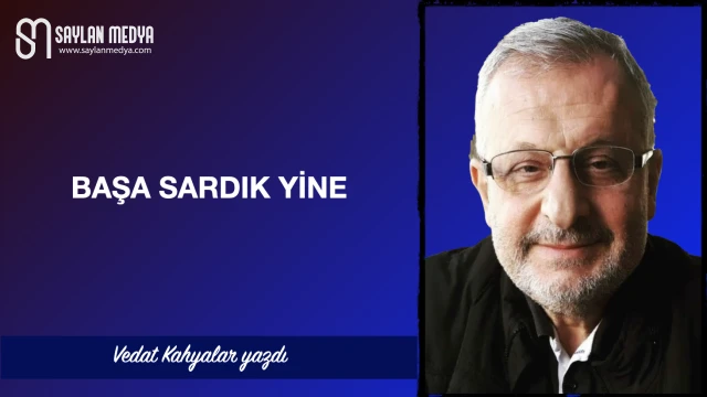 Başa sardık yine