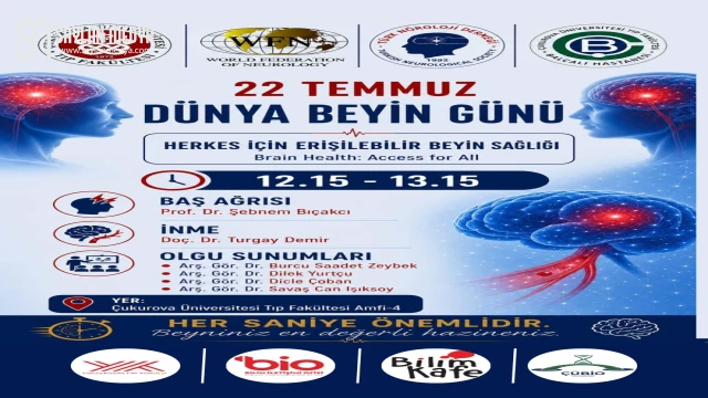 Çukurova Üniversitesi Dünya Beyin Günü'nde “Herkes İçin Erişilebilir Beyin Sağlığı” etkinliği düzenliyor