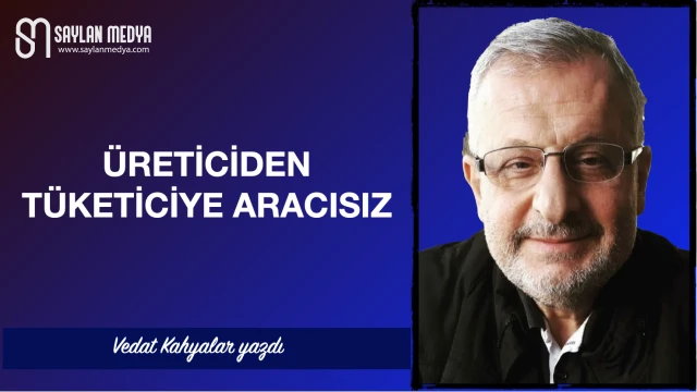 Üreticiden tüketiciye aracısız