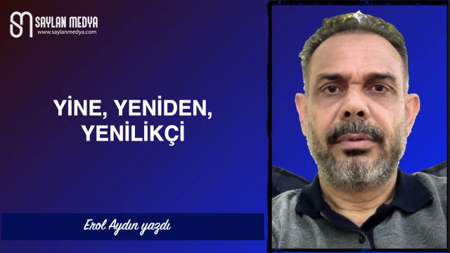 Yeni, yeniden, yenilikçi